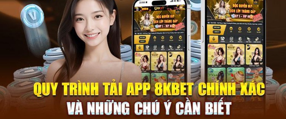 Chi tiết các bước cần biết để tải App 8kbet cho người mới